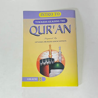 Towards Reading The Quraan Grade R (LMA)
