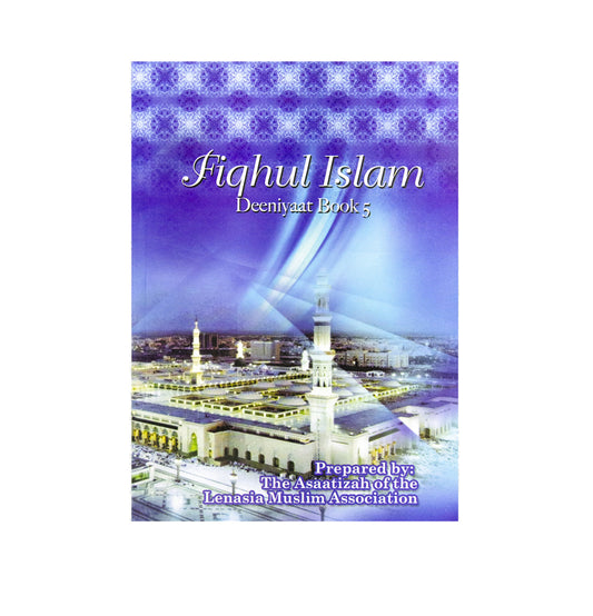 Fiqhul Islam - Deeniyat Book 5