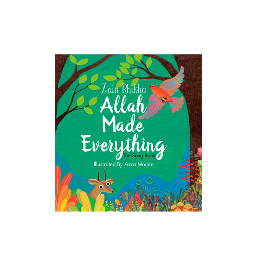 Allah Made Everything - The Song Book
