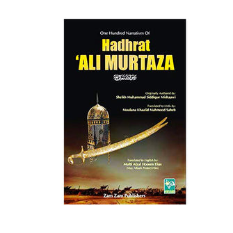 100 Narratives Of Hadhrat Ali Murtaza