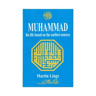 Muhammad his Life Based on the Earliest Sources