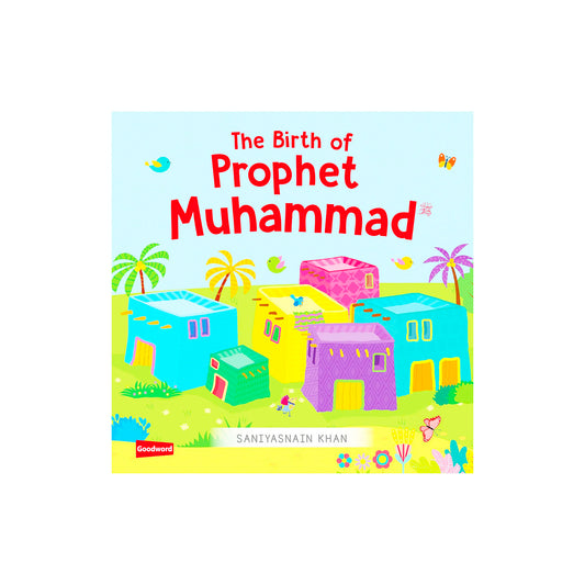 The Birth Of Prophet Muhammad