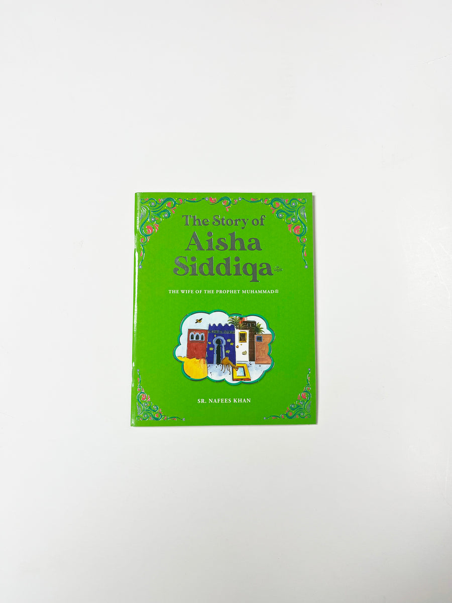 The Story Of Aisha Siddiqa