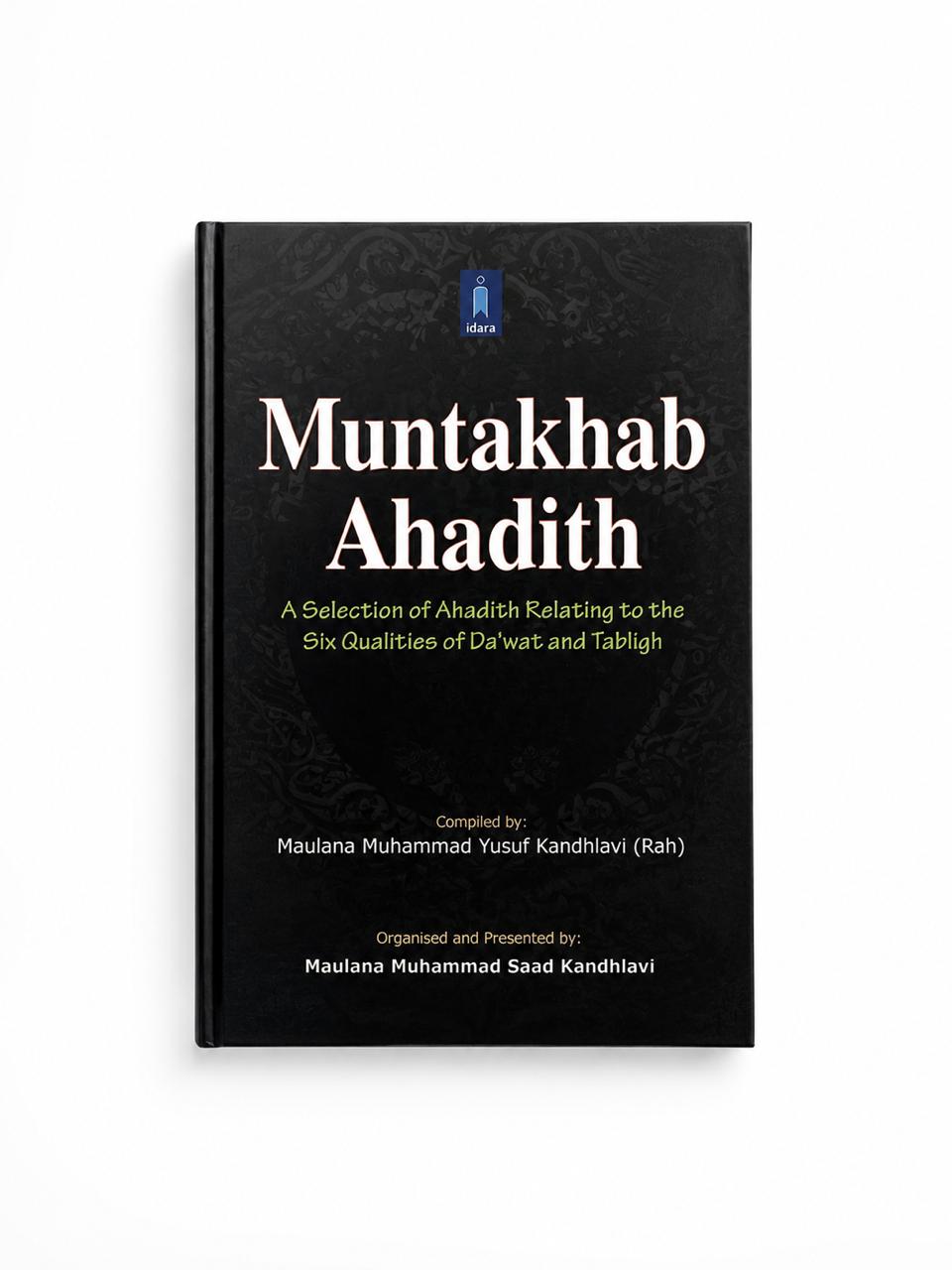 Muntakhab Ahadith: A Selection of Ahadith on the Six Points