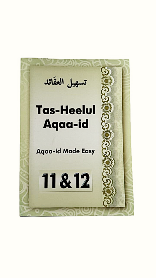 Tas-Heelul Aqaa-Id 11&12