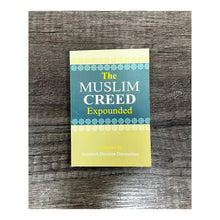 The Muslim Creed Expounded