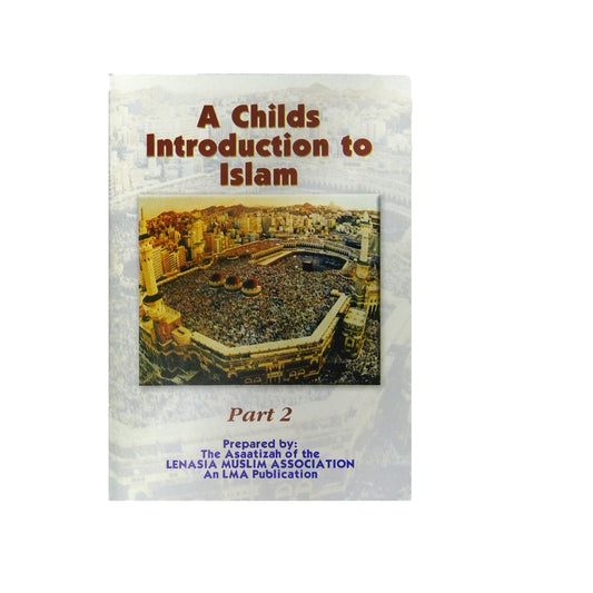 A Childs Introduction To Islam Book 2