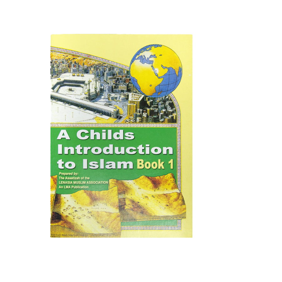 A Childs Introduction To Islam Book 1