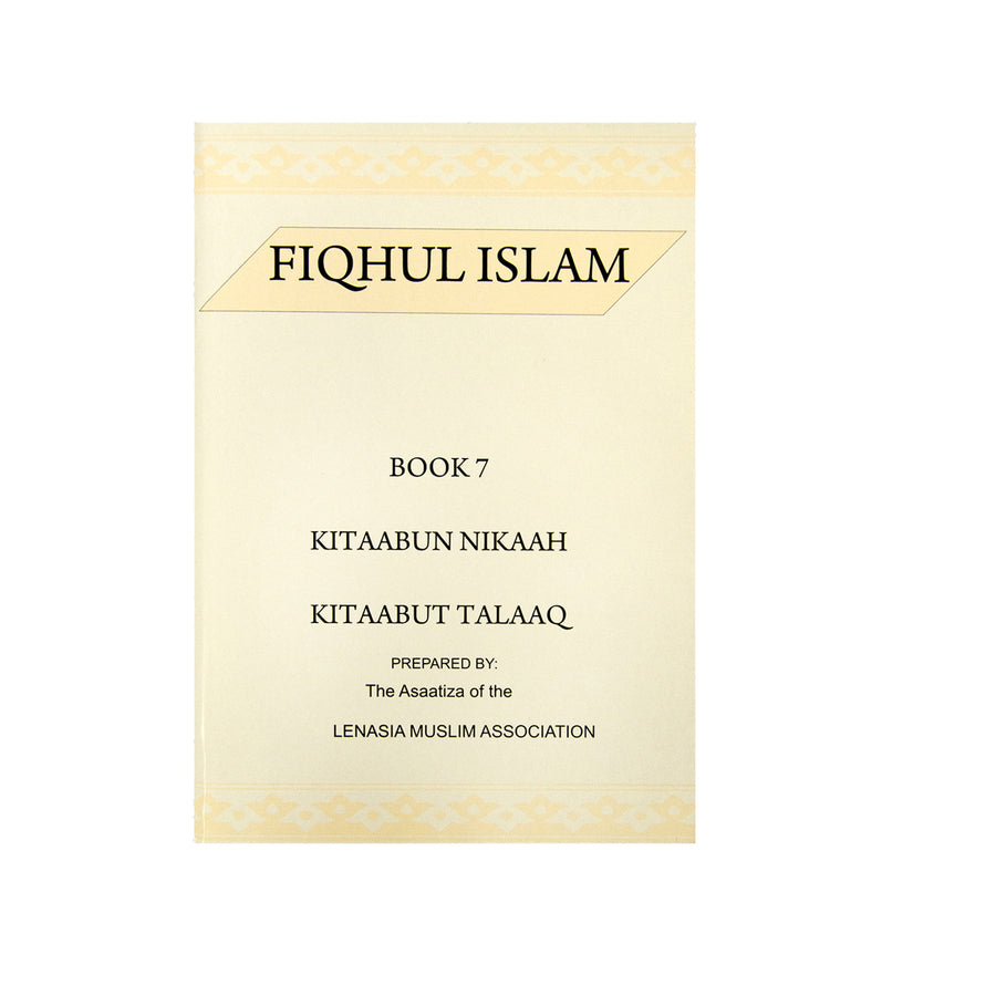 Fiqhul Islam - Book 7 Kitaabun Nikaah