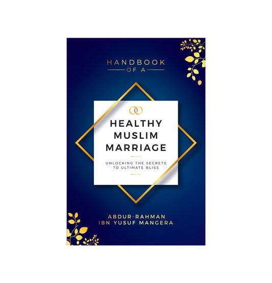 Handbook of a Healthy Muslim Marriage