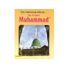 I'm Learning About the Prophet Muhammad (PB)