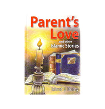 Parent's Love and Other Islamic Stories