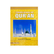 Towards Reading The Quran Part Two
