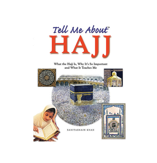 Tell Me About Hajj