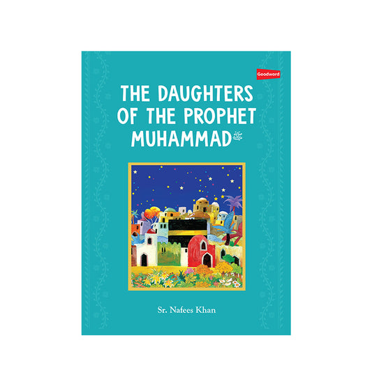 The Daughters of the Prophet Muhammad