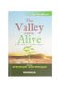 The Valley Came Alive: Life Of The Last Messenger