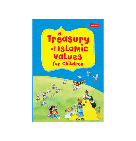 A Treasury of Islamic Values for Children